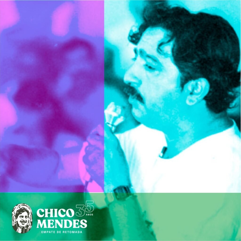 CAMPANHA CHICO MENDES 35 –